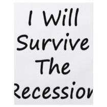 I Will Survive The Recession Custom Flyer