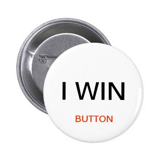 I Win Button Zazzle