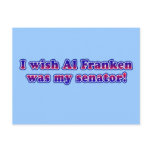 I Wish Al Franken Was My Senator Post Card