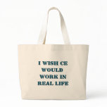 I Wish Cheat Engine Would Work In Real Life Bag
