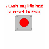 I wish my life had a reset button t-shirts