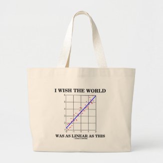 I Wish The World Was As Linear As This (Stats) Tote Bag