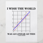I Wish The World Was As Linear As This (Stats) Personalized Flyer