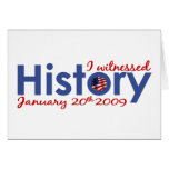 I Witnessed History 1-20-09 Greeting Card