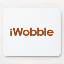 I Wobble mousepads