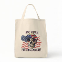 I won't apologize for being American Skull Gear Canvas Bag