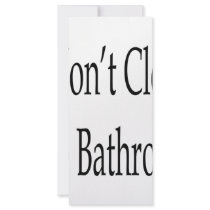I Won't Clean The Bathroom rack cards by Supernova23 I Won't Clean The Bathroom rack cards