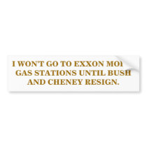 I WON'T GO TO EXXON MOBIL GAS STATIONS STICKER bumper stickers by maximus7 I WON'T GO TO EXXON MOBIL GAS STATIONS STICKER bumper stickers