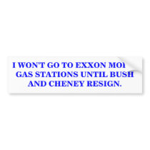 I WON'T GO TO EXXON MOBIL GAS STATIONS STICKER bumper stickers by maximus7 I WON'T GO TO EXXON MOBIL GAS STATIONS STICKER bumper stickers
