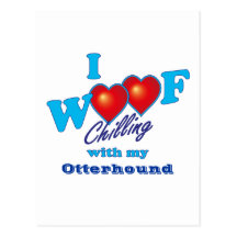 I Woof Otterhound Post Card