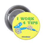 I Work 4 Tips Balloon Dog round button