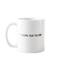 "I work for the IRS. I'm SORRY!" mugs by mech_n_nix "I work for the IRS. I'm SORRY!" mugs