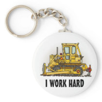I Work Hard Bulldozer Dozer Key Chain