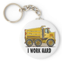 I Work Hard Highway Dump Truck Key Chain
