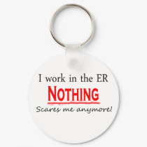 I Work In The ER.... keychains