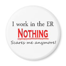 I Work In The ER.... magnets