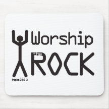 I WORSHIP THE ROCK Psalm 31 Mouse Pads