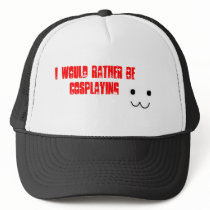 I would rather be cosplaying hats by dillshot I would rather be cosplaying hats