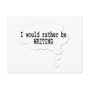 I Would Rather Be Writing Postcard for Writers by giftsforwriters I Would Rather Be Writing Postcard for Writers