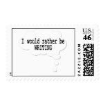 I Would Rather Be Writing Stamps for Writers