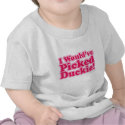 I would've picked Duckie! t-shirts