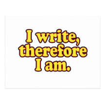 I Write, Therefore I Am Post Card