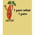 I yam what I yam t-shirts