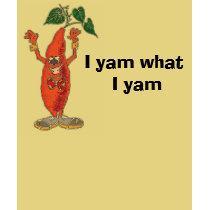 I yam what I yam t-shirts by mattd14 I yam what I yam t-shirts