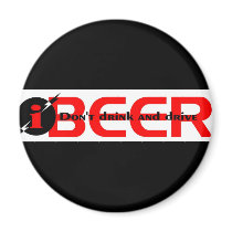 iBEER DON'T DRINK AND DRIVE magnets