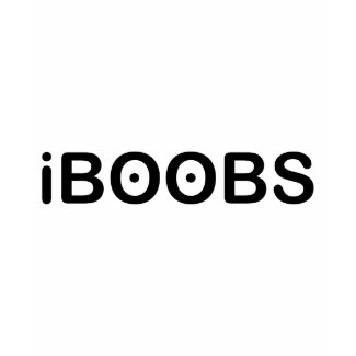 iBoobs shirt