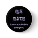 Ice Bath buttons by frimpy7 Ice Bath buttons
