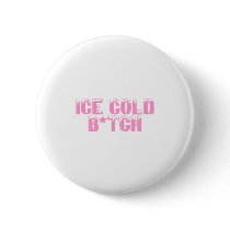 Ice Cold Bitch (Pink)