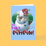 Ice Cold Pimpin! Greeting Card