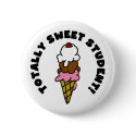 Ice Cream Cone Sweet Student buttons