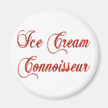 Ice Cream Connoisseur Refrigerator Magnet