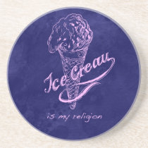 Ice cream is my religion! coasters