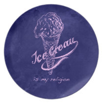 Ice cream is my religion! plates