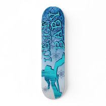 Ice Ice Baby skateboards