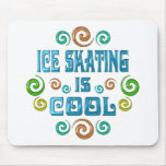 Ice Skating is Cool Mouse Pad