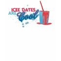 icee dates are cool (girls) t-shirts by tornrobes icee dates are cool (girls) t-shirts