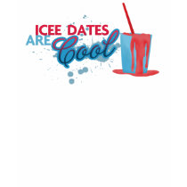 icee dates are cool (girls) t-shirts by tornrobes icee dates are cool (girls) t-shirts