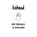 Icehead Bill Stickers is innocent teens t shirt