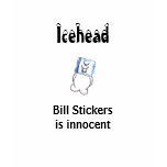 Icehead Bill Stickers is innocent teens t shirt