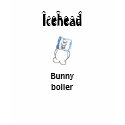Icehead bunny boiler teens t shirt
