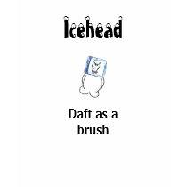 Icehead daft as a brush teens t shirt by mjj442 Icehead daft as a brush teens t shirt