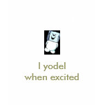 Icehead I yodel when excited customizable T shirt