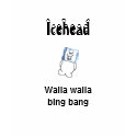 Icehead walla walla bing bang teens t shirt