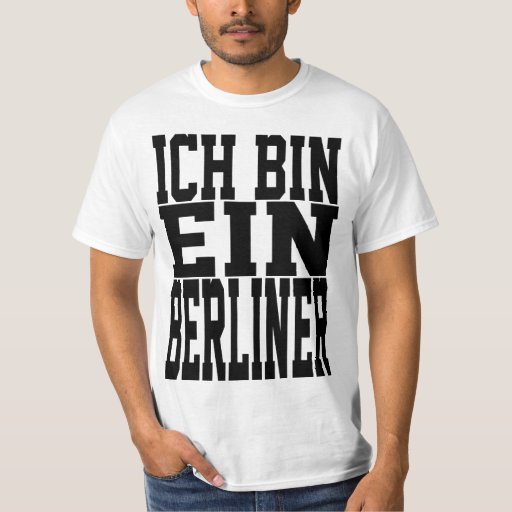 Ich Bin Ein Berliner TShirt Zazzle