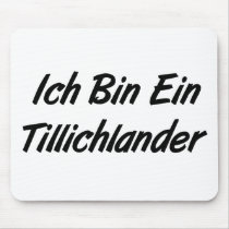 Ich Bin Ein Tillichlander mousepads by godless_heathen Ich Bin Ein Tillichlander mousepads
