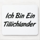 Ich Bin Ein Tillichlander Mousepad